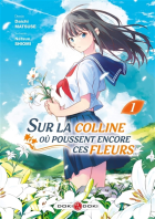 Sur la colline où poussent encore ces fleurs...