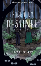 Face à la destinée